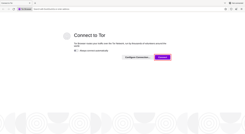 Click 'connect' to connect to Tor